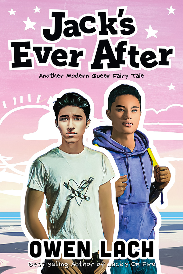 Cover for Jack's Ever After, Another Modern Queer Fair Tale by Owen Lach