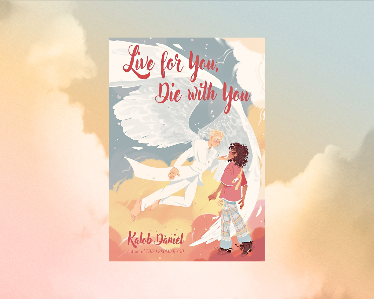 The cover for Live For You, Die With You by Kalob Dàniel